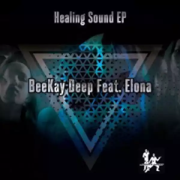 Beekay Deep - Healing Sound (The Smooth AgentAfrotech Remix) Ft. Elona